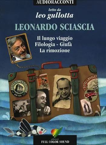 Prezzo Conveniente Il lungo viaggio-Filologia-Giufà-La rimozione. Letto da Leo Gullotta. Audiolibro. CD Audio