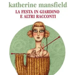 La festa in giardino e altri racconti letto da Rita Savagnone. Audiolibro. CD Audio Promozione Esclusiva