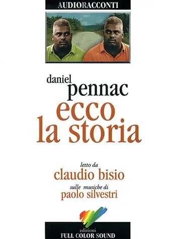 Ecco la storia letto da Claudio Bisio. Audiolibro. CD Audio Esclusivo