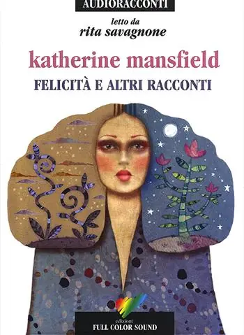 Felicità e altri racconti letto da Rita Savagnone. Audiolibro. CD Audio Spedizione Espresso