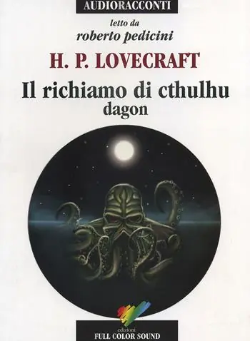 Non Perdere Il richiamo di Cthulhu. Dagon letto da Roberto Pedicini. Audiolibro. CD Audio