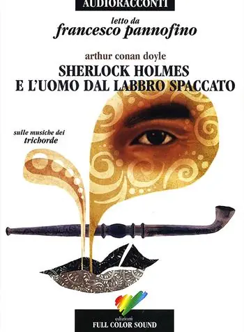 Sherlock Holmes e l‘uomo dal labbro spaccato. Audiolibro. CD Audio Saldi