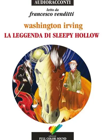 La leggenda di Sleepy Hollow letto da Francesco Venditti. Audiolibro. CD Audio Esclusivo
