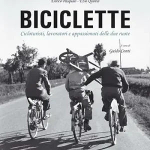 Prezzo Di Fabbrica Biciclette. Lavoro, storie e vita quotidiana su due ruote. Ediz. illustrata
