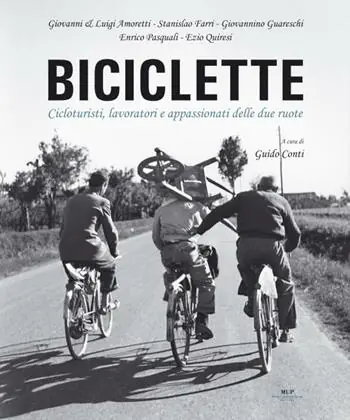 Prezzo Di Fabbrica Biciclette. Lavoro, storie e vita quotidiana su due ruote. Ediz. illustrata