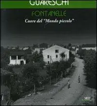 Acquista Ora Fontanelle. Cuore del «Mondo piccolo». Ediz. illustrata