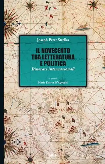 Il Novecento tra letteratura e politica. Itinerari internazionali Compra Online