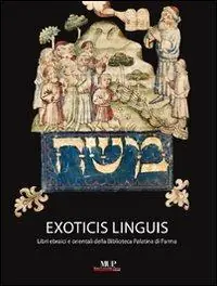 Affare Exoticis linguis. Libri ebraici e orientali della biblioteca Palatina di Parma
