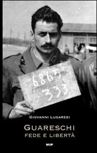 Guareschi. Fede e libertà Ultimissimo Modello