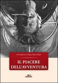 Promozione Il piacere dell‘avventura