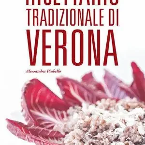 Ricettario tradizionale di Verona Ultimissimo Modello