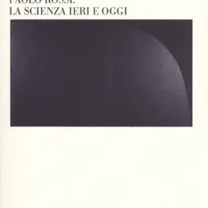 Promozione La scienza ieri e oggi