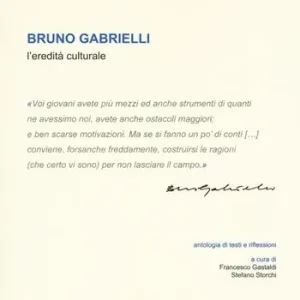 Bruno Gabrielli. L‘eredità culturale Spedizione Espresso