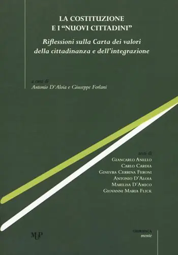 Must-Have La Costituzione e i «nuovi cittadini». Riflessioni sulla Carta dei valori della cittadinanza e dell‘integrazione