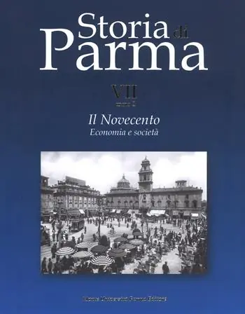 Storia di Parma. Vol. 7 2 Novecento. Economia e società, Il. Promo Stagionale