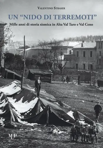 Un nido di terremoti. Mille anni di storia sismica in Alta Val Taro e Val Ceno Occasione Imperdibile