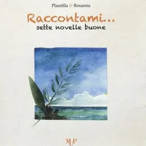 Acquista Ora Raccontami... Sette novelle buone