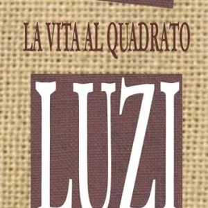Popolare La vita al quadrato. Sulla poetica di Mario Luzi