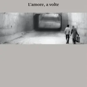 L‘amore, a volte Occasione