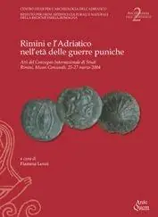 Rimini e l‘Adriatico nell‘età delle guerre puniche. Atti del Convegno internazionale di studi (Rimini, 25-27 marzo 2004) Solo Oggi