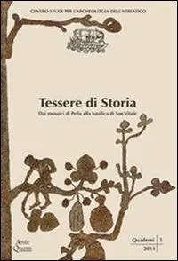 Tessere di storia. Dai mosaici di Pella alla basilica di San Vitale Acquista Ora