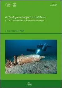 Popolare Archeologia subacquea a Pantelleria «... de Cossurensibus et Poenis navalem egit...»