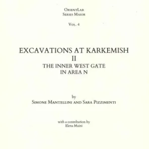Prezzo Scontato Excavations at Karkemish. Vol. 2 The inner west gate in area N