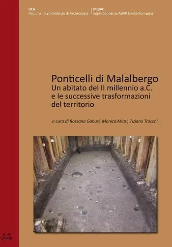 Direttamente Dal Produttore Ponticelli di Malalbergo. Un abitato del II millennio a.C. e le successive trasformazioni del territorio