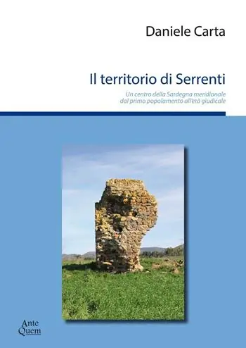 Il territorio di Serrenti. Un centro della Sardegna meridionale dal primo popolamento all‘età giudicale Solo Oggi