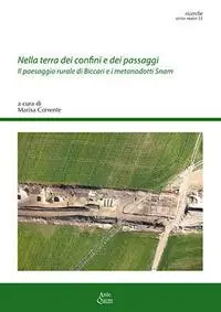 Nella terra dei confini e dei passaggi. Il paesaggio rurale di Biccari e i metanodotti Snam Must-Have