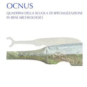 Ocnus. Quaderni della Scuola di Specializzazione in Beni Archeologici (2023). Vol. 31 Offerta
