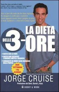 Nuovo Arrivo La dieta delle 3 ore