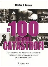 Le 100 grandi catastrofi Di Tendenza