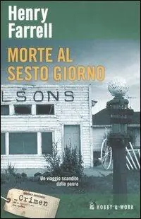 Compra Oggi Stesso Morte al sesto giorno