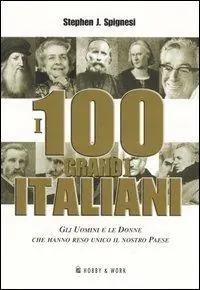 I cento grandi italiani Soddisfatti O Rimborsati