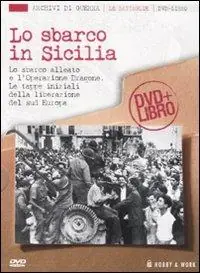 Lo sbarco in Sicilia. Con DVD Offerta