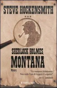 Sherlock Holmes, Montana Consegna Rapida