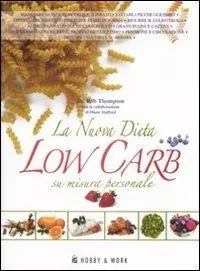 Esclusivo La nuova dieta low carb su misura personale