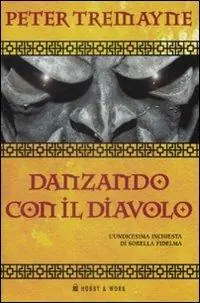 Danzando con il diavolo. Le inchieste di sorella Fidelma. Vol. 11 Occasione Imperdibile