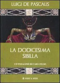 A Buon Prezzo La dodicesima Sibilla. Un‘indagine di Caio Celso