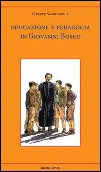 Affare Educazione e pedagogia in Giovanni Bosco