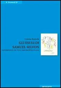 Gli esuli di Samuel Selvon. Esperienze di vita metropolitana Nuovo Arrivo