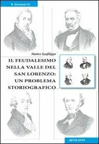 Il feudalismo nella valle del San Lorenzo. Un problema storiografico Novità