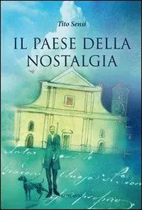 Quantità Limitata Il paese della nostalgia
