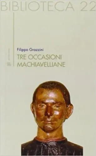 Tre occasioni machiavelliane Quantità Limitata