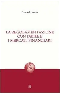 La regolamentazione contabile e i mercati finanziari Professionale