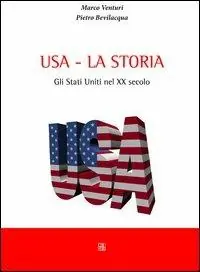 A Buon Prezzo Usa la storia. Gli Stati Uniti nel XX secolo
