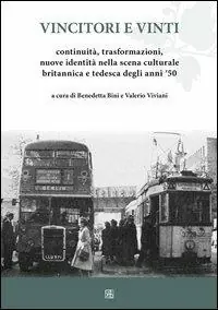 Ultime Pezzi Vincitori e vinti. Continuità, trasformazioni, nuove identità nella scena culturale britannica e tedesca degli anni ‘50