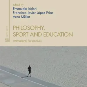 Philosophy, sport and education. International perspectives Offerta Limitata