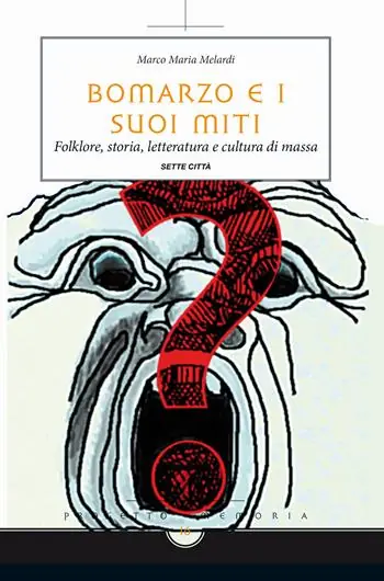 Super Prezzo Bomarzo e i suoi miti. Folklore, storia, letteratura e cultura di massa